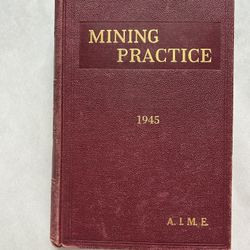 Mining Practice Hard Cover 1945