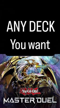 Yugioh master duel +Any deck you want