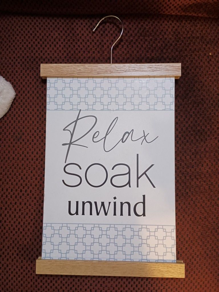Relax Soak Unwind Sign