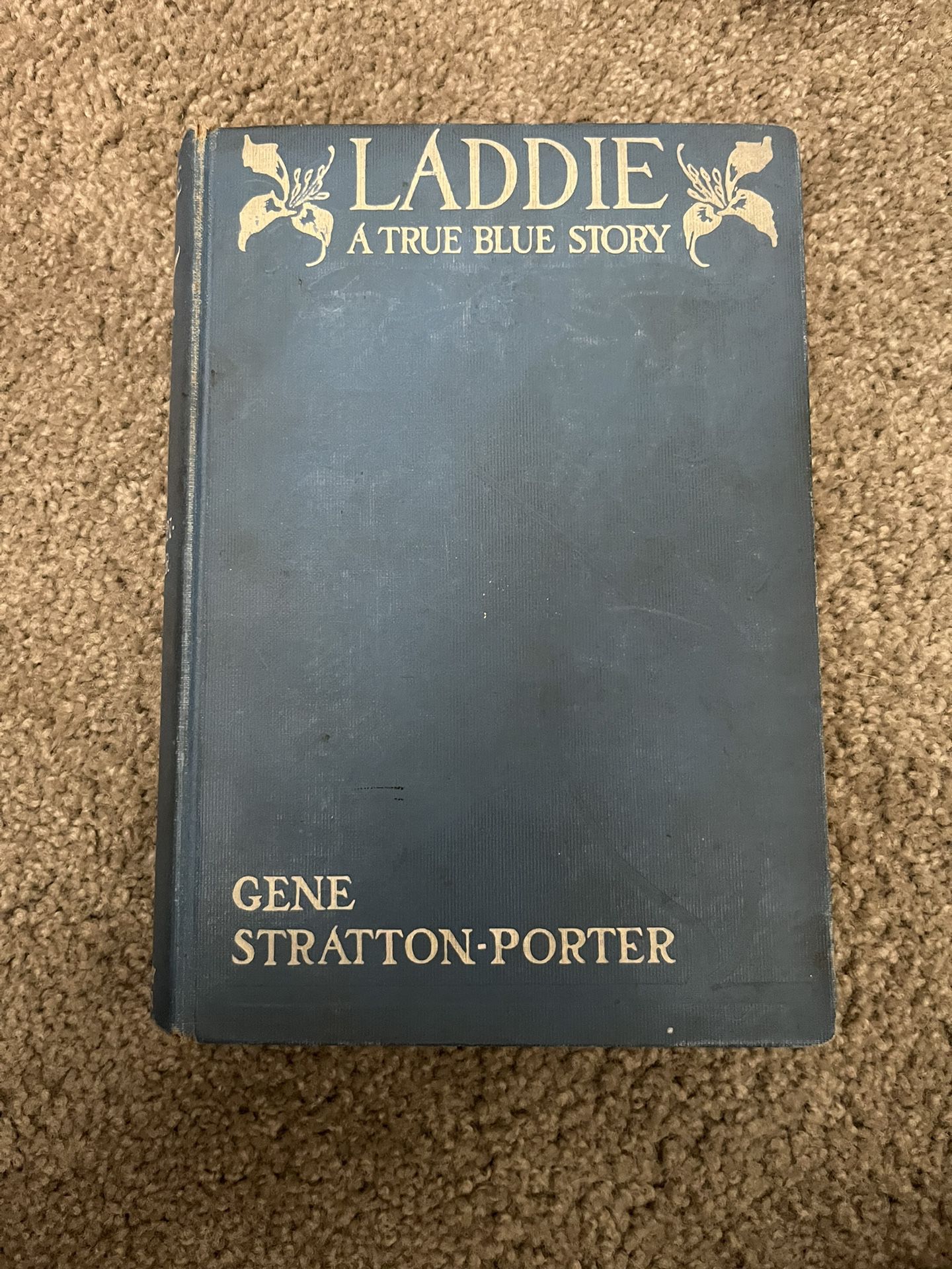 LADDIE: A True Blue Story. by Stratton-Porter, Gene (1(contact info removed))