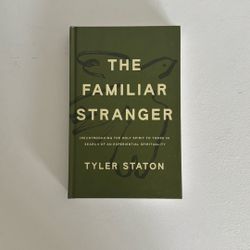 The Familiar Stranger - Tyler Staton