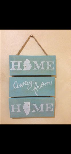 Home away from home sign