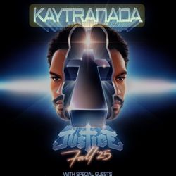 KAYTRANADA X JUSTICE LA SATURDAY 25th