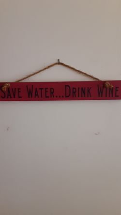 "Save Water... Drink Wine" wall hanging