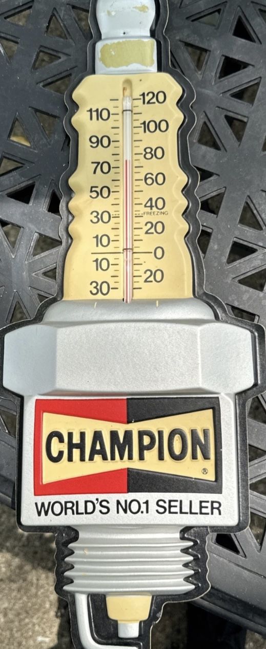 CHAMPION THERMOMETER SIGN -Made Like a BIG Spark Plug -PRICED LOW FOR QUICK SALE