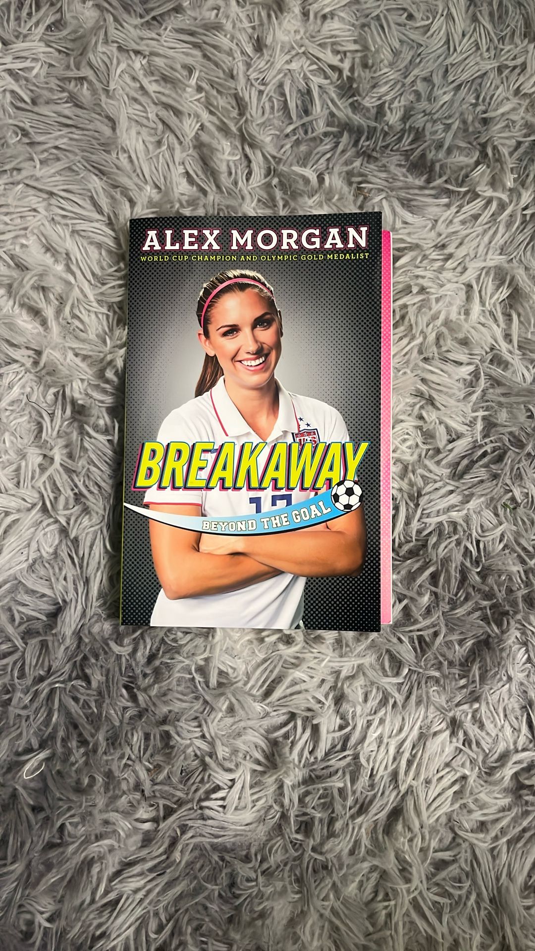 Breakaway by Alex Morgan