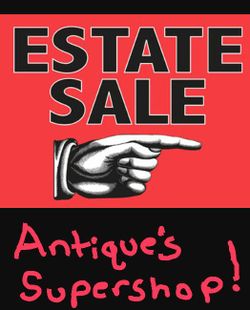 Antique Estate Sale Today - Sunday