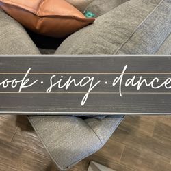 Cook, Sing, Dance Sign