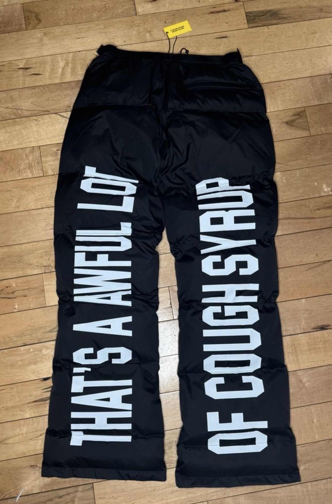 Thats A Awful Lot Of Cough Syrup Puffer Pants 3XL