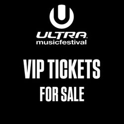 ULTRA VIP TICKETS