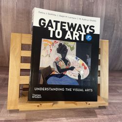 Gateways To Art Paperback Book 4th Edition 