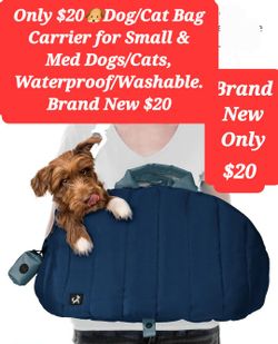 $20🐶Dog/Cat Bag Carrier for Small and Medium Dogs/Cats, Waterproof & Washable. Brand New. Only $20 !!!