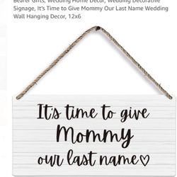 Wedding Mommy Sign
