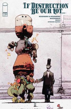 If Destruction Be Our Lot #1 Cover D 1:25 James Harren Variant