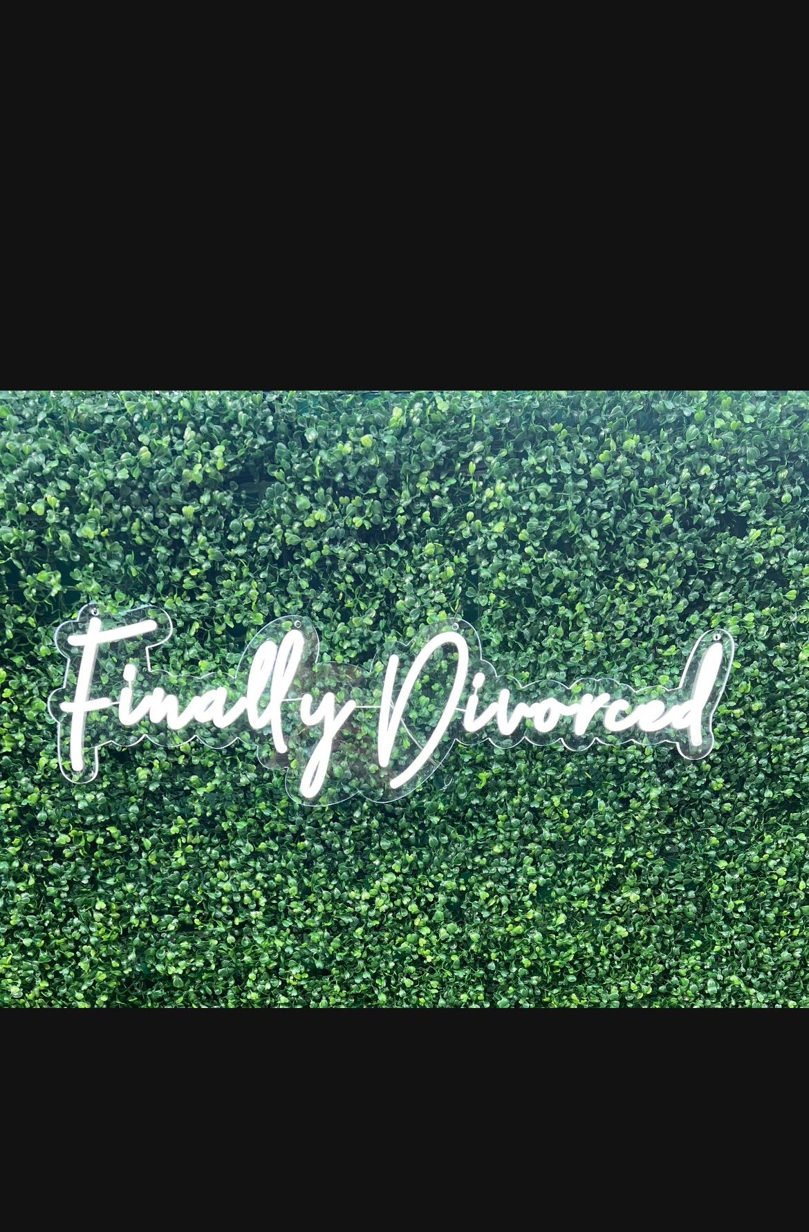 Finally Divorced Neon Sign