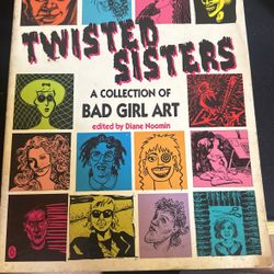 Twisted Sister, A Collection Of Bad Girl Art Edited By Diane noomin