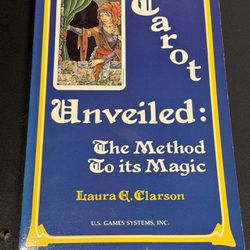 Tarot Unveiled : The Method to Its Magic by Laura E. Clarson (Trade Paperback) First Edition 144 pages.