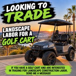 Landscape labor for your golf cart