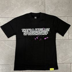 Black That’s a awful lot of cough syrup