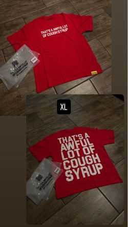 That's A Awful Lot of Cough Syrup Red T-Shirt XL