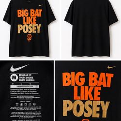 Nike San Francisco Giants “Big Bat Like Posey” Shirt – Size Medium
