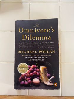 The Omnivore’s Dilemma