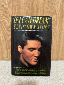 If I Can Dream: Elvis' Own Story Hardcover Book