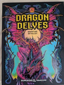 Dragon Delves: An Anthology Adventure