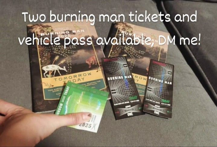 2 Burning Man Tickets And Vehicle Pass