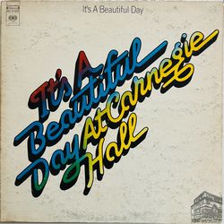 It’s A Beautiful Day - Live At Carnegie Hall.