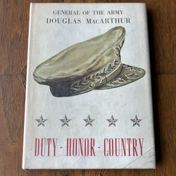 Duty - Honor - Country General Of The Army Douglas MacArthur. 1st EDITION 1962