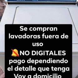 Compro Lavadoras Y Secadoras Fuera De Servicio  