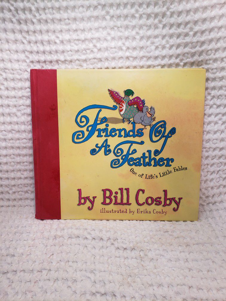 Friends of a feather one of life's little fables hardback by Bill Cosby  (On Vacation)