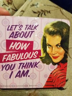 Coasters vandor" let's talk about how fabulous you think I am"