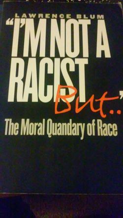 I'm not a racist but