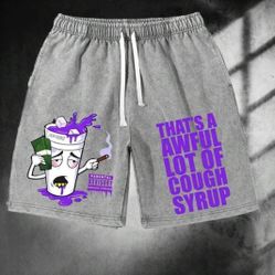 That’s Awful A Lot Of Cough Syrup Shorts All Sizes