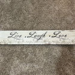 Live Love Laugh Sign