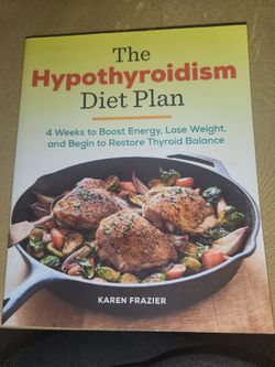 The Hypothyroidism Diet Plan Book