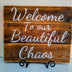 Chaos Solid Wood Welcome Sign