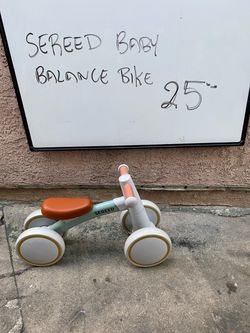 Baby balance bike $25 each