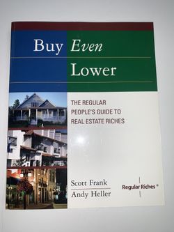 Personally Autographed Buy Even Lower : The Regular People's Guide Real Estate riches  by Andy Heller.   $19 brand new at Barnes & Noble‘s. The proble