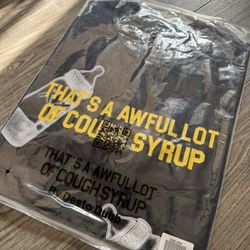 AWFUL LOT OF COUGH SYRUP 