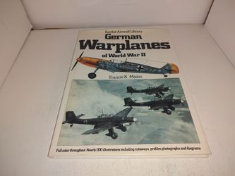 Military Aviation History: German Warplanes of World War II / Francis K. Mason Used HC