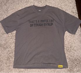 Awful Lot of Cough syrup XL