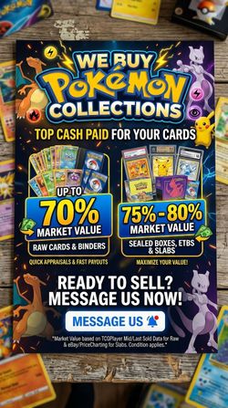 Buying pokemon collection, slabs and sealed, CASH!!