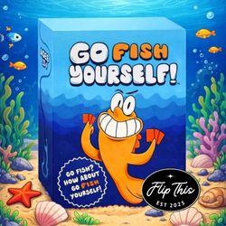 Go Fish Yourself Adult Card Game 48 Cards Party Game 2–8 Players Travel Size I Have 10 Left