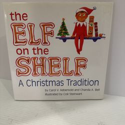 The Elf on the Shelf: A Christmas Tradition BOY (NO ELF) Carol V. Aebersold 2011