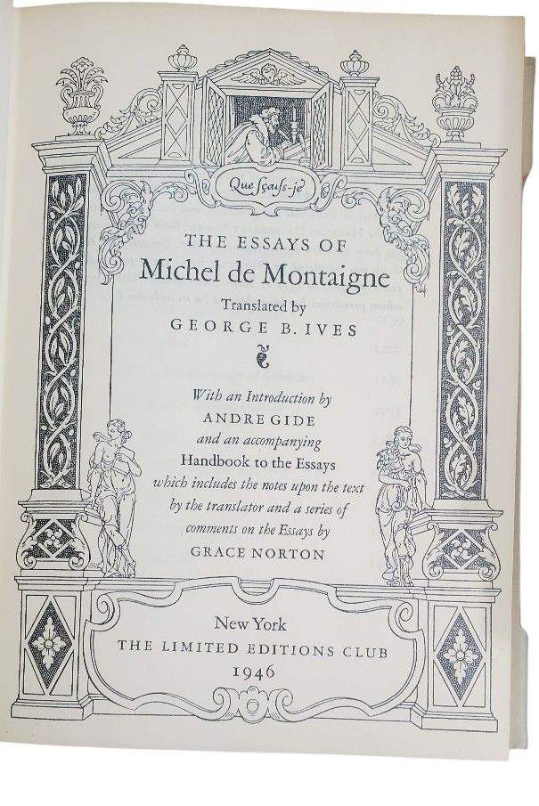 These are the collected essays of Michel de Montaigne. Number And Signed. New York Limited Edition Club 1946