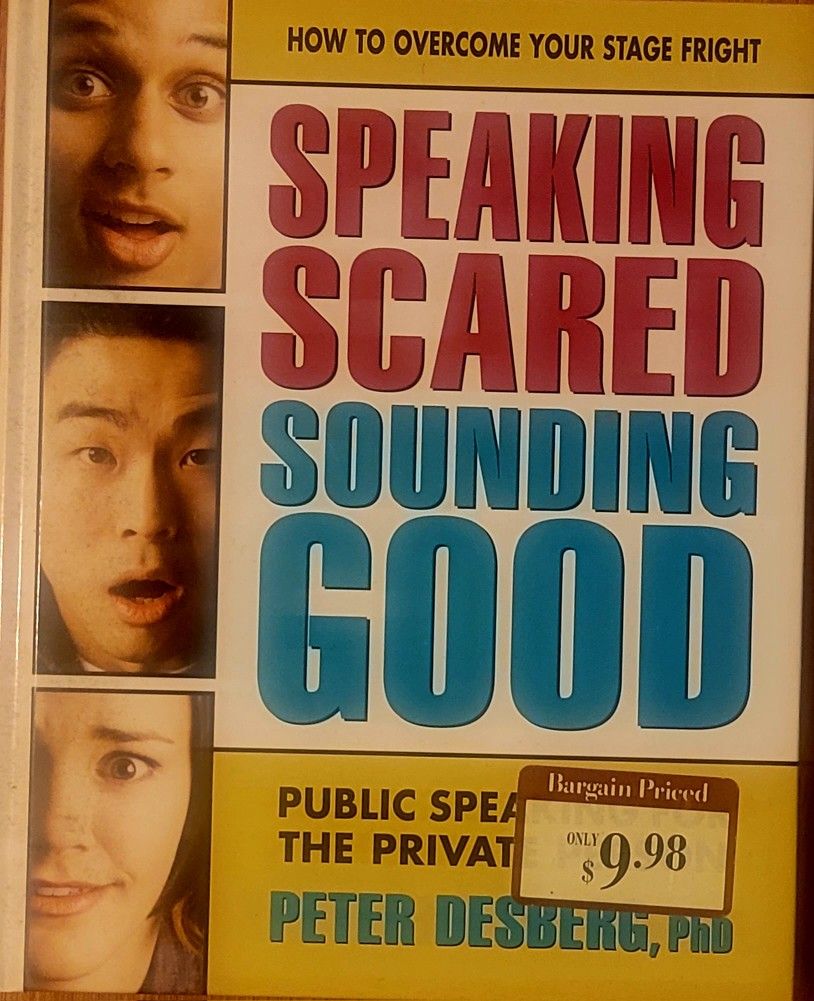 Speaking Scared Sounding Good 