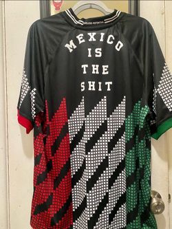 Mexico is the shit original Jersey